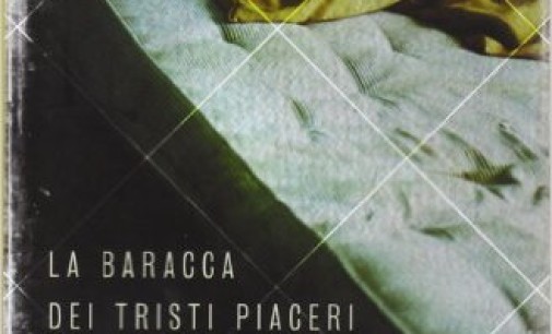 La baracca dei tristi piaceri, di Helga Schneider