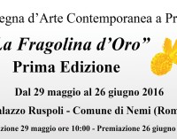 Rassegna d’Arte Contemporanea – “LA FRAGOLINA D’ORO”