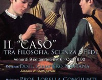 Grottaferrata –  “Il ‘Caso’ tra Filosofia, Scienza e Fede”