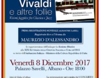 Albano Laziale,  “Vivaldi ed altre follie – Visioni fuggitive fra Classica e Jazz”