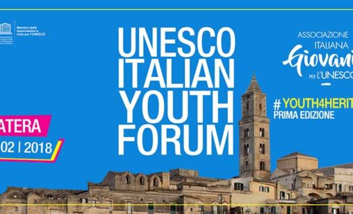 A Matera il primo UNESCO ITALIAN YOUTH FORUM