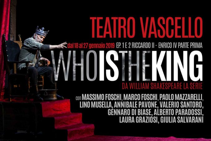 TEATRO VASCELLO – WHO IS THE KING
