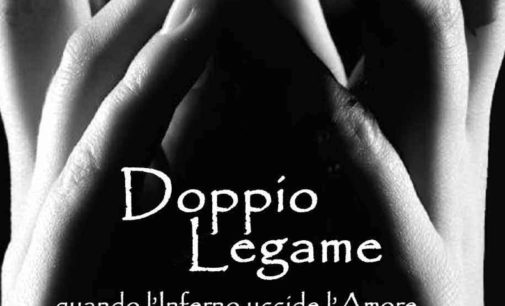 Teatro Tor Bella Monaca – DOPPIO LEGAME.  Quando l’Inferno uccide l’Amore