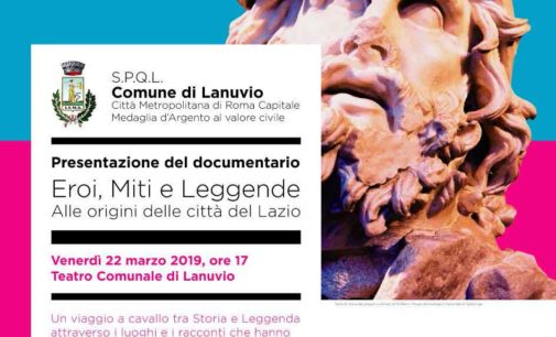 Lanuvio –  Presentazione del documentario “Eroi, miti e leggende – alle origini delle città del Lazio”
