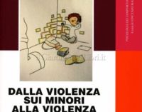 “Dalla violenza sui minori alla violenza dei minori”