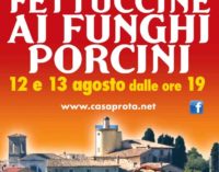 A Casaprota (RI) l’estate si festeggia con le fettuccine ai funghi porcini – 12/13 ago