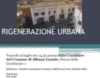 Albano Laziale, venerdì 19 luglio in Sala Nobile convegno sulla Rigenerazione Urbana