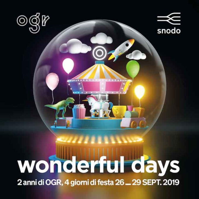 OGR – Officine Grandi Riparazioni  presenta  Wonderful Days
