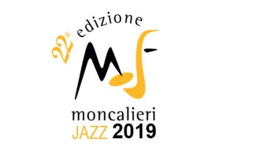 MONCALIERI JAZZ FESTIVAL 2019  XXII edizione     Dal 2 al 16 novembre 2019