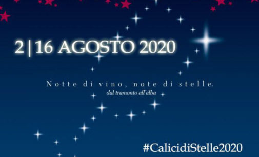 AL VIA CALICI DI STELLE 2020 – 4^ EDIZIONE DEL FORMAT DI “CITTA’ DEL VINO”