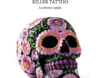 “Killer Tattoo: la strana coppia” di Daniela Schembri Volpe