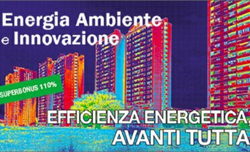 Energia: Superbonus 110%, online inserto speciale e guida pratica con il magazine ENEA