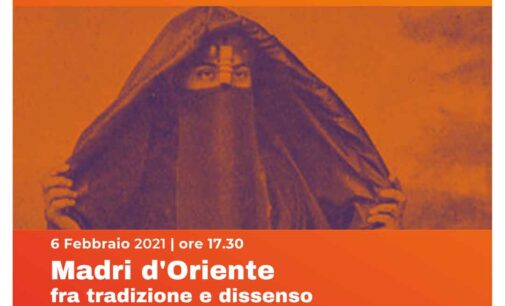 Rocca Priora – “Madri d’Oriente fra tradizione e dissenso”