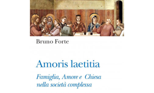 “Amoris laetitia”, la dottrina e la vita: il nuovo libro di Forte