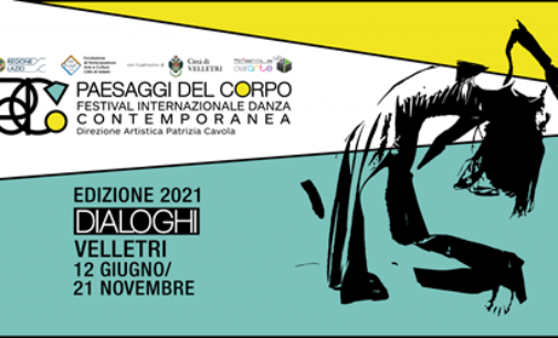 30 eventi per la II edizione di Paesaggi del Corpo  Festival Internazionale Danza Contemporanea   12 giugno – 21 novembre 2021 | Velletri (RM)