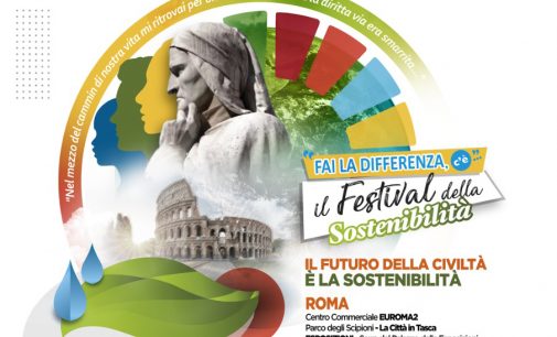Prosegue a Roma “Fai la Differenza, c’è… Il Festival della Sostenibilità”