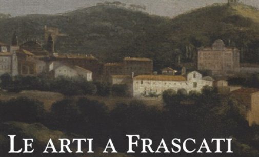 LE ARTI A FRASCATI DALL’ANTICHITA ‘ AL SETTECENTO