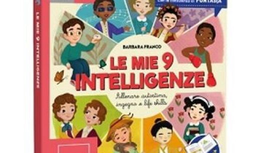 “Le mie 9 intelligenze” per i piccoli, accanto ai genitori