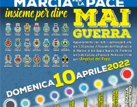 10 APRILE 2022 MARCIA PER LA PACE