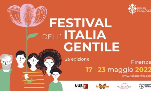 Firenze | Torna il Festival dell’Italia Gentile dal 17 al 23 maggio 2022