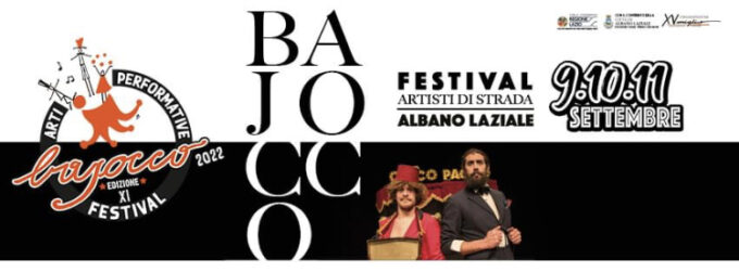 DAL 09 ALL’11 SETTEMBRE AL VIA L’XI EDIZIONE DEL BAJOCCCO FESTIVAL AD ALBANO LAZIALE.