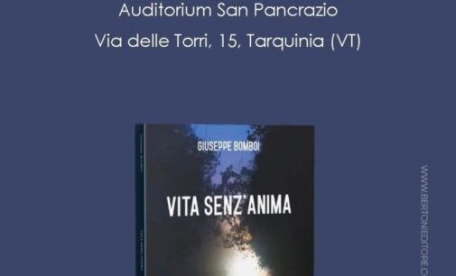 Il 16 ottobre  a Tarquinia “Vita senz’anima” romanzo con al centro l’Alzheimer di Giuseppe Bomboi