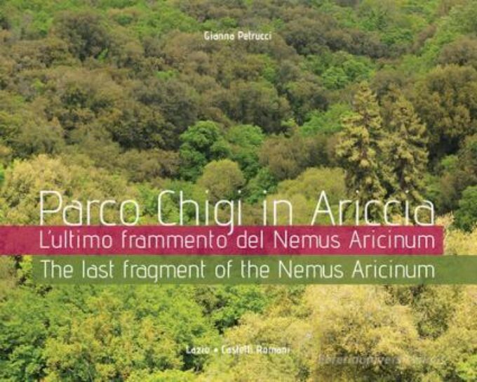 “Parco Chigi in Ariccia – L’ultimo frammento del Nemus Aricinum”, ‘magiche’ fotografie di Gianna Petrucci
