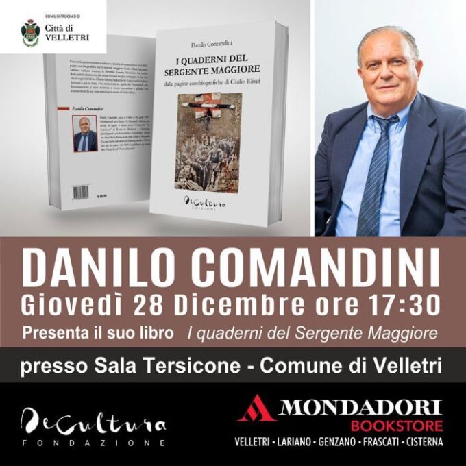 Velletri, in Sala Tersicore Danilo Comandini presenta “I quaderni del Sergente Maggiore”