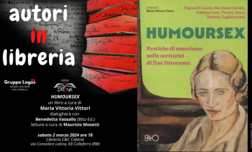 Colleferro “Autori in libreria”: dal 2 marzo con “Humorsex… nelle scrittrici di fine ‘800”