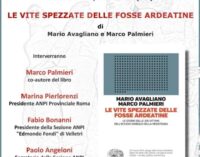 Il 22/3 a Velletri “Le vite spezzate delle Fosse Ardeatine…” di Mario Avagliano e Marco Palmieri