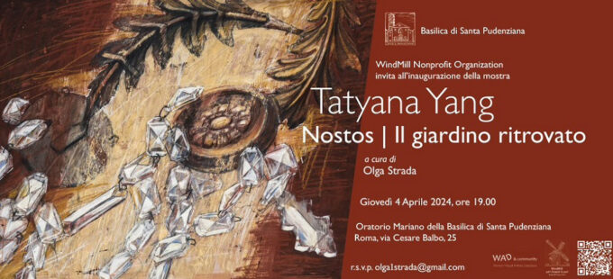 Tatyana Yang –  Nostos. Il giardino ritrovato
