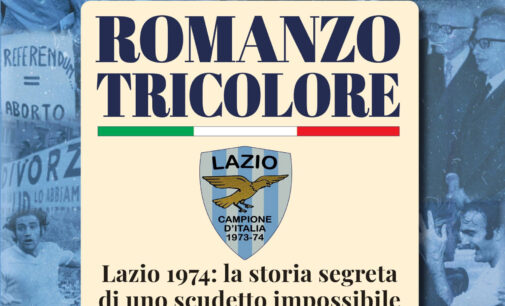 ROMANZO TRICOLORE LAZIO 1974