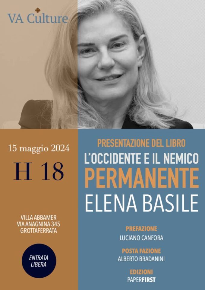 Il 15/05 “L’Occidente e il nemico permanente” di Elena Basile