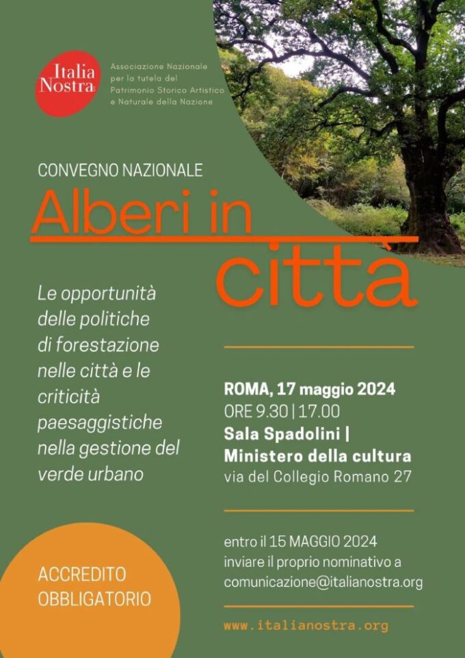 Il 17/5 a Roma con Italia Nostra, “Convegno sul Verde Urbano: forestazione urbana e alberate urbane”