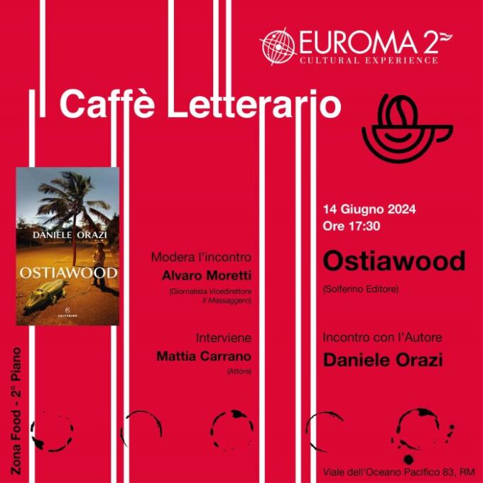 Daniele Orazi presenta “Ostiawood” a Euroma2
