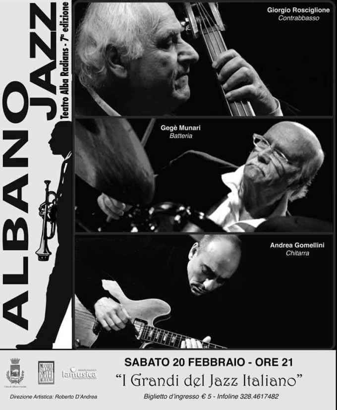 Albano: Rosciglione, Munari e Gomellini aprono la settima edizione dell’ “Albano Jazz”