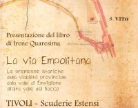 “La via Empolitana. Le premesse storiche della viabilità provinciale  dalla valle di Empiglione all’alta valle del Sacco”.