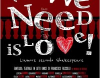 Teatro della Vittoria –  “All we need is love. L’amore secondo Shakespeare”