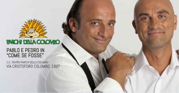 Pablo e Pedro in “come se fosse” al Villaggio Doria