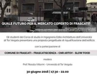 Frascati, quale futuro per il mercato coperto? L’evento il 30 giugno