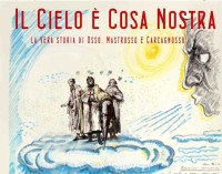 Centro Spettacoli Teatrali – “Il cielo è cosa nostra”