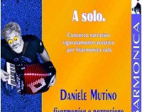 2 spettacoli di Daniele Mutino  –  A SOLO e SAN GIORGIO E IL DRAGO