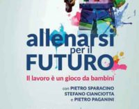 Allenarsi per il futuro. Il Lavoro è un gioco da bambini