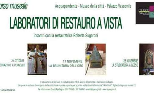 Laboratori di restauro a vista al Museo della Città di Acquapendente