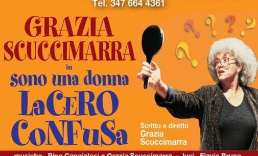 Grazia Scuccimarra in “Sono una donna  lacero confusa”