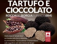 Tartufo e cioccolato, nella Rocca di Subiaco (RM) è tempo di delizie – 29/30 set