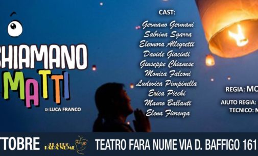 Teatro Fara Nume –  …e ci chiamano matti