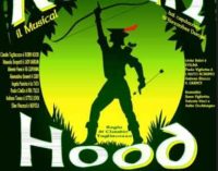 MARIONETTE SENZA FILI PRESENTA “ROBIN HOOD – IL MUSICAL” IN SCENA AL TEATRO AUDITORIUM GIULANCO