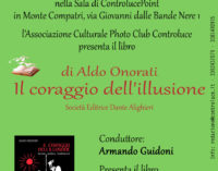 Incontro con Aldo Onorati e il suo libro “Il coraggio dell’illusione”