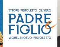 “Padre e Figlio. Ettore Pistoletto Olivero e Michelangelo Pistoletto”